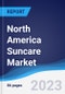 North America (NAFTA) Suncare Market Summary, Competitive Analysis and Forecast to 2027 - Product Thumbnail Image