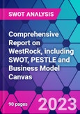 Comprehensive Report on WestRock, including SWOT, PESTLE and Business Model Canvas- Product Image