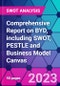 Comprehensive Report on BYD, including SWOT, PESTLE and Business Model Canvas - Product Thumbnail Image