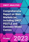 Comprehensive Report on Weis Markets Inc, including SWOT, PESTLE and Business Model Canvas- Product Image