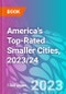 America's Top-Rated Smaller Cities, 2023/24 - Product Image