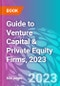Guide to Venture Capital & Private Equity Firms, 2023 - Product Thumbnail Image