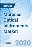 Morocco Optical Instruments Market | Size, Trends, Growth, Revenue, Analysis, Forecast, Value, Industry, Outlook & COVID-19 IMPACT: Market Forecast By Types and Competitive Landscape- Product Image