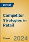 Competitor Strategies in Retail - Product Thumbnail Image