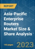 Asia-Pacific Enterprise Routers Market Size & Share Analysis - Growth Trends & Forecasts (2023 - 2028)- Product Image