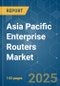 Asia Pacific Enterprise Routers - Market Share Analysis, Industry Trends & Statistics, Growth Forecasts (2025 - 2030) - Product Thumbnail Image