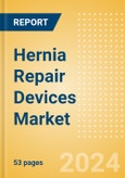 Hernia Repair Devices Market Size by Segments, Share, Regulatory, Reimbursement, Procedures and Forecast to 2033- Product Image