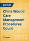 China Wound Care Management Procedures Count by Segments (Automated Suturing Procedures, Compression Garments and Bandages Procedures, Ligating Clip Procedures, Surgical Adhesion Barrier Procedures, Surgical Suture Procedures and Others) and Forecast to 2030 - Product Image