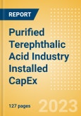 Purified Terephthalic Acid (PTA) Industry Installed Capacity and Capital Expenditure (CapEx) Forecast by Region and Countries including details of All Active Plants, Planned and Announced Projects- Product Image