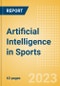 Artificial Intelligence (AI) in Sports - Thematic Intelligence - Product Thumbnail Image
