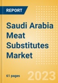 Saudi Arabia Meat Substitutes Market Size and Trend Analysis by Categories and Segment, Distribution Channel, Market Share, Demographics and Forecast to 2027- Product Image