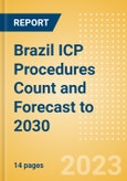 Brazil ICP Procedures Count and Forecast to 2030- Product Image
