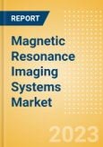Magnetic Resonance Imaging (MRI) Systems Market Size by Segments, Share, Regulatory, Reimbursement, Installed Base and Forecast to 2033- Product Image
