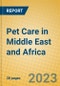 Pet Care in Middle East and Africa - Product Image