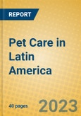 Pet Care in Latin America- Product Image