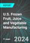U.S. Frozen Fruit, Juice and Vegetable Manufacturing: Analytics, Extensive Financial Benchmarks, Metrics and Revenue Forecasts to 2030 - Product Thumbnail Image