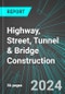 Highway, Street, Tunnel & Bridge Construction (Infrastructure) (U.S.): Analytics, Extensive Financial Benchmarks, Metrics and Revenue Forecasts to 2030, NAIC 237310 - Product Thumbnail Image