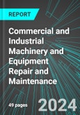 Commercial and Industrial Machinery and Equipment (except Automotive and Electronic) Repair and Maintenance (U.S.): Analytics, Extensive Financial Benchmarks, Metrics and Revenue Forecasts to 2030, NAIC 811310- Product Image