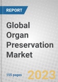 Global Organ Preservation Market- Product Image