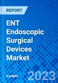ENT Endoscopic Surgical Devices Market- Product Image