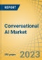 Conversational AI Market by Offering, Application, Organization Size, Deployment Mode, Sector (IT & Telecommunications, BFSI, Retail & E-commerce, Healthcare & Life Sciences, Travel & Hospitality, Education, Manufacturing) - Global Forecast to 2030 - Product Image