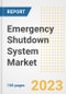 Emergency Shutdown System Market Size, Share, Trends, Growth, Outlook, and Insights Report, 2023- Industry Forecasts by Type, Application, Segments, Countries, and Companies, 2018- 2030 - Product Image