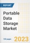 Portable Data Storage Market Size, Share, Trends, Growth, Outlook, and Insights Report, 2023- Industry Forecasts by Type, Application, Segments, Countries, and Companies, 2018- 2030 - Product Image