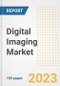 Digital Imaging Market Size, Share, Trends, Growth, Outlook, and Insights Report, 2023- Industry Forecasts by Type, Application, Segments, Countries, and Companies, 2018- 2030 - Product Image