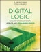 Digital Logic. With an Introduction to Verilog and FPGA-Based Design. Edition No. 1 - Product Thumbnail Image