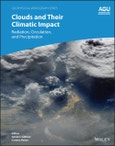 Clouds and Their Climatic Impact. Radiation, Circulation, and Precipitation. Edition No. 1. Geophysical Monograph Series- Product Image