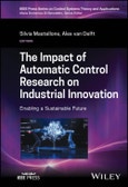 The Impact of Automatic Control Research on Industrial Innovation. Enabling a Sustainable Future. Edition No. 1. IEEE Press Series on Control Systems Theory and Applications- Product Image