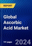 Global Ascorbic Acid Market (2023-2028) Competitive Analysis, Impact of Covid-19, Ansoff Analysis- Product Image