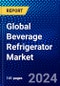 Global Beverage Refrigerator Market (2023-2028) by Type, Technology, Application, and Geography, Competitive Analysis, Impact of Covid-19 and Ansoff Analysis - Product Image