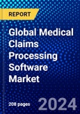 Global Medical Claims Processing Software Market (2023-2028) Competitive Analysis, Impact of Covid-19, Ansoff Analysis- Product Image