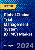 Global Clinical Trial Management System (CTMS) Market (2023-2028) Competitive Analysis, Impact of Covid-19, Ansoff Analysis- Product Image