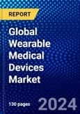 Global Wearable Medical Devices Market (2023-2028) Competitive Analysis, Impact of Covid-19, Ansoff Analysis- Product Image