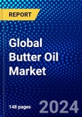Global Butter Oil Market (2023-2028) Competitive Analysis, Impact of Covid-19, Ansoff Analysis- Product Image
