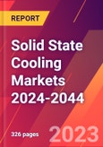 Solid State Cooling Markets 2024-2044- Product Image