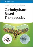 Carbohydrate-Based Therapeutics. Edition No. 1- Product Image