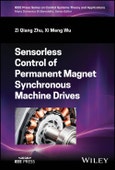 Sensorless Control of Permanent Magnet Synchronous Machine Drives. Edition No. 1. IEEE Press Series on Control Systems Theory and Applications- Product Image