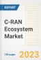 C-RAN Ecosystem Market Size, Share, Trends, Growth, Outlook, and Insights Report, 2023- Industry Forecasts by Type, Application, Segments, Countries, and Companies, 2018- 2030 - Product Image