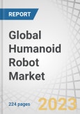 Global Humanoid Robot Market by Component (Hardware, Software), Motion Type (Biped, Wheel Drive), Application (Education & Entertainment, Research & Space Exploration, Personal Assistance & Caregiving) and Region - Forecast to 2028- Product Image