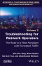 Troubleshooting for Network Operators. The Road to a New Paradigm with Encrypted Traffic. Edition No. 1 - Product Thumbnail Image