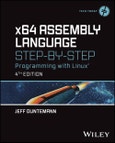 x64 Assembly Language Step-by-Step. Programming with Linux. Edition No. 4. Tech Today- Product Image