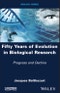 Fifty Years of Evolution in Biological Research. Progress and Decline. Edition No. 1 - Product Thumbnail Image