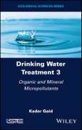 Drinking Water Treatment, Organic and Mineral Micropollutants. Volume 3- Product Image