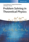 Problem Solving in Theoretical Physics. Edition No. 1- Product Image