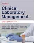 Clinical Laboratory Management. Edition No. 3. ASM Books- Product Image