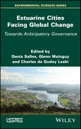 Estuarine Cities Facing Global Change. Towards Anticipatory Governance. Edition No. 1- Product Image