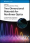 Two-Dimensional Materials for Nonlinear Optics. Fundamentals, Preparation Methods, and Applications. Edition No. 1 - Product Thumbnail Image
